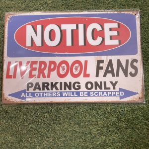 Metal Sign Liverpool Fans Parking Only
