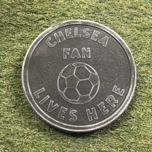 Chelsea fan lives here football plaque