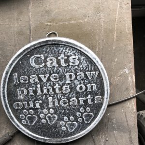 Cats leave paw prints on our hearts  plaque